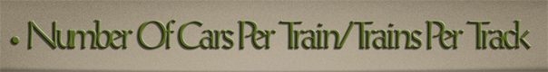 Sub-Header Text Image for FlightToAtlantis.net: How To's: The Ultimate CTR Creator: Number Of Cars Per Train & Number Of Trains Per Track