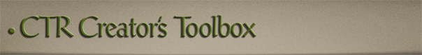 Sub-Header Text Image for FlightToAtlantis.net: How To's: The Ultimate CTR Creator: CTR Creator's Toolbox